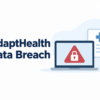 adapthealth-data-breach